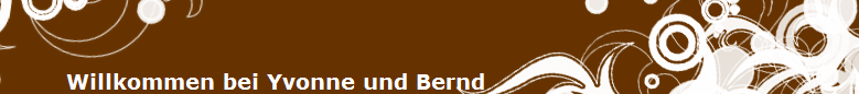 Willkommen bei Yvonne und Bernd